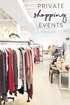 Host a Private Shopping Event!